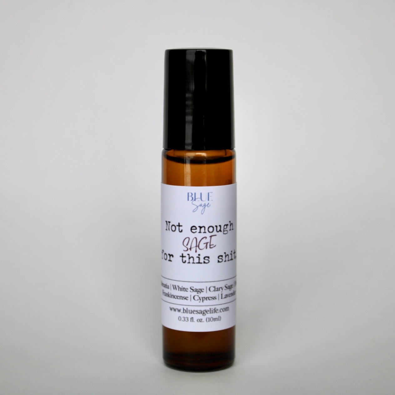 Not Enough Sage For This Shit Roller