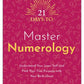 21 days to master numerology Numerology birth chart guide Discover inner self with numerology Numerology for life purpose Understanding numerology book