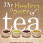 The Healing Power Of Tea