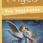 Angels For Beginners
