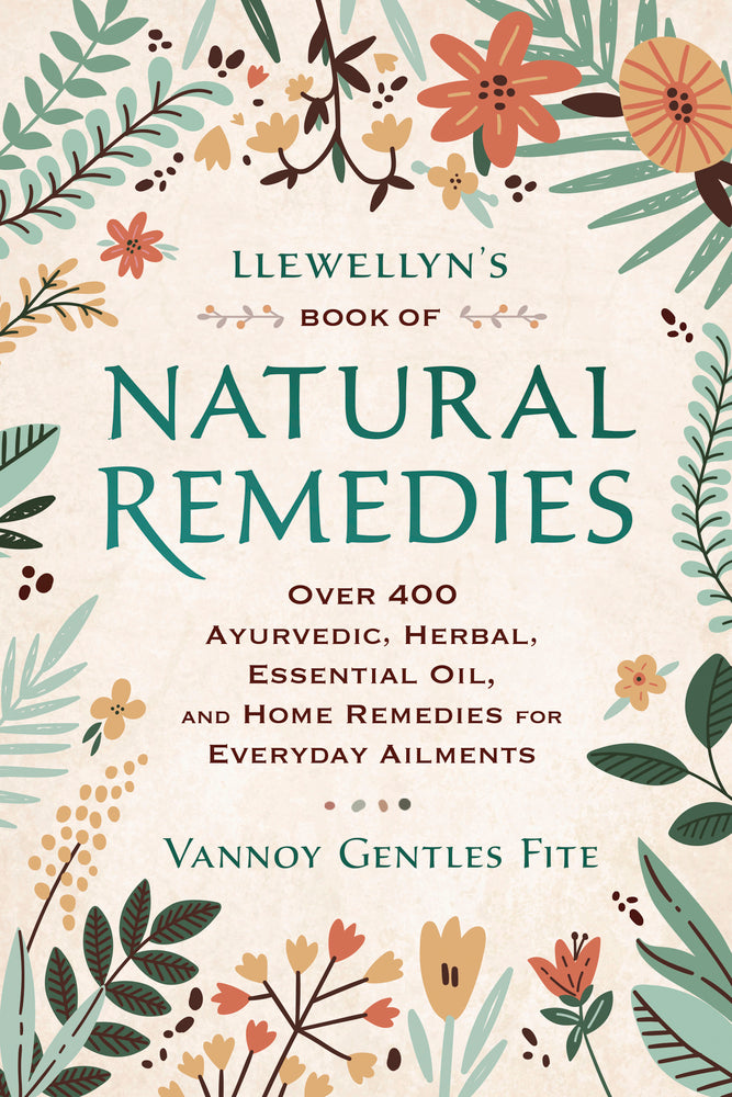 Llewellyn's Book Of Natural Remedies