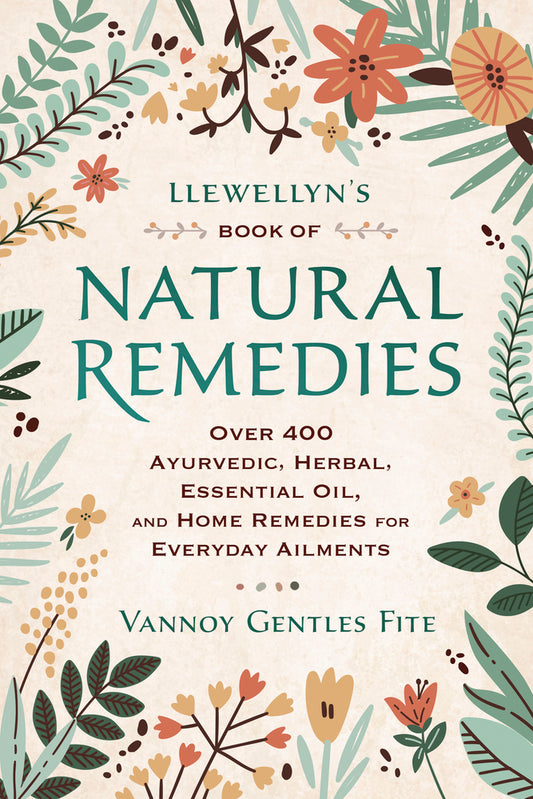 Llewellyn's Book Of Natural Remedies
