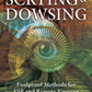 The Art Of Scrying & Dowsing