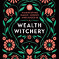 Wealth Witchery