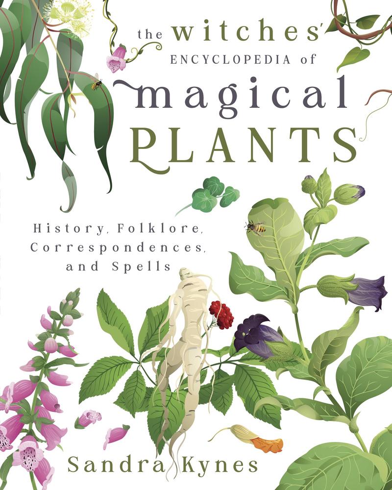 The Witches' Encyclopedia Of Magical Plants