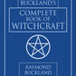 Buckland's Complete Book Of Witchcraft