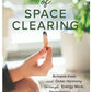 Secrets Of Space Clearing