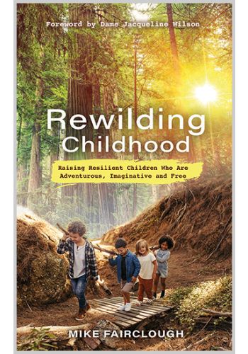 Rewilding Childhood
