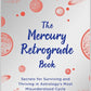 The Mercury Retrograde Book