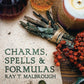 Cover of Charms, Spells & Formulas book Instructions for making gris-gris bags Hoodoo magic practices Recipes for anointing oils and powders Protection against psychic attacks