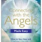 Cover of Connecting With The Angels Made Easy
