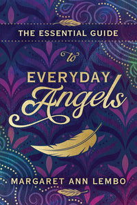 Essential Guide To Everyday Angels - Dear Universe