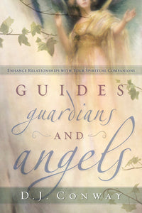 Guides, Guardians and Angels - Dear Universe