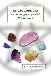 Enciclopedia De Cristales, Gemas Y Metales Mágicos - Dear Universe
